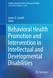 Behavioral Health Promotion and Intervention in Intellectual and Developmental Disabilities