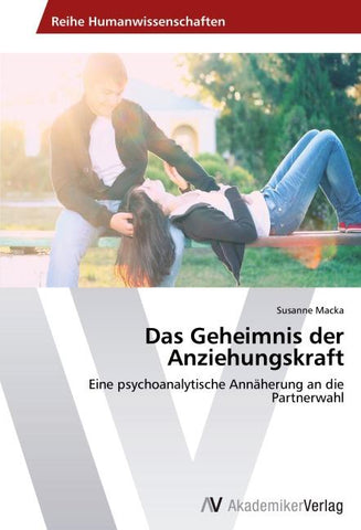 Das Geheimnis der Anziehungskraft