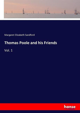 Thomas Poole and his Friends