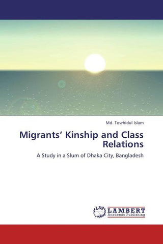 Migrants' Kinship and Class Relations