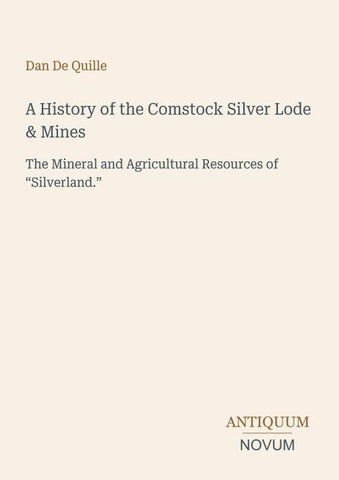 A History of the Comstock Silver Lode & Mines