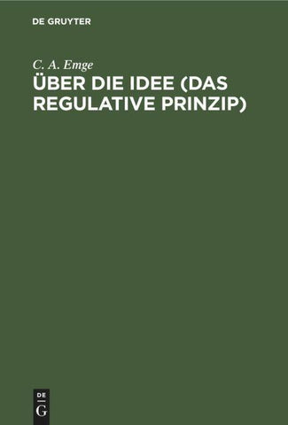 Über die Idee (Das regulative Prinzip)