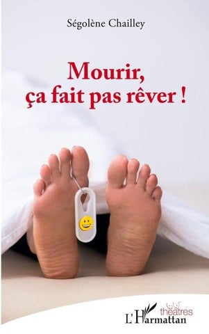 Mourir, ça fait pas rêver !