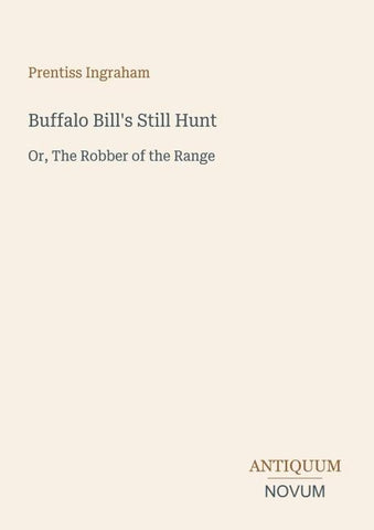 Buffalo Bill's Still Hunt