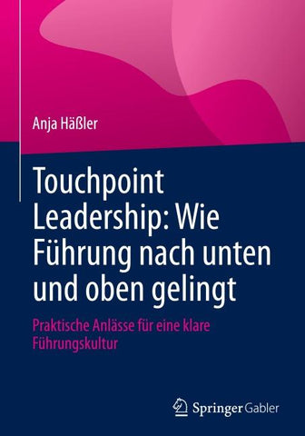 Touchpoint Leadership: Wie Führung nach unten und oben gelingt
