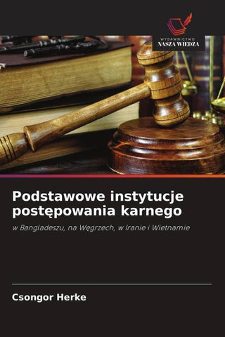 Podstawowe instytucje post¿powania karnego