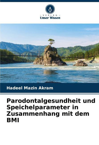 Parodontalgesundheit und Speichelparameter in Zusammenhang mit dem BMI