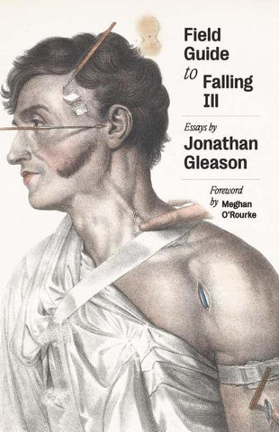 Field Guide to Falling Ill