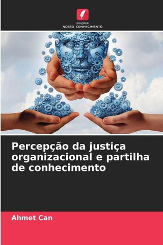 Percepção da justiça organizacional e partilha de conhecimento
