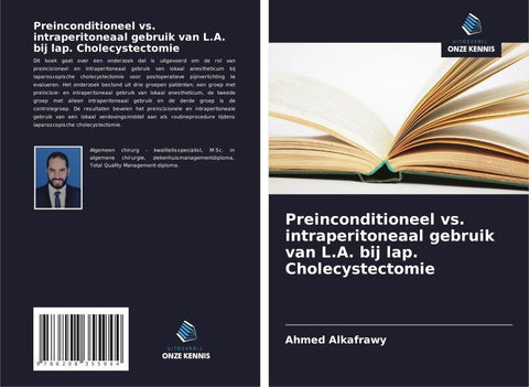 Preinconditioneel vs. intraperitoneaal gebruik van L.A. bij lap. Cholecystectomie