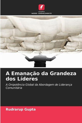 A Emanação da Grandeza dos Líderes