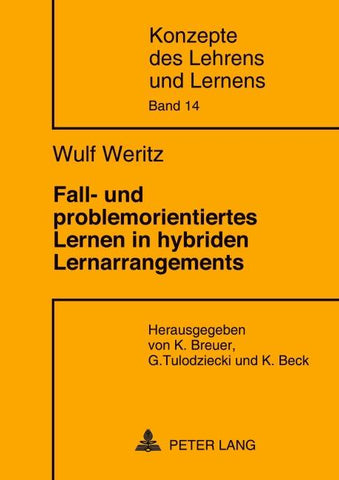 Fall- und problemorientiertes Lernen in hybriden Lernarrangements