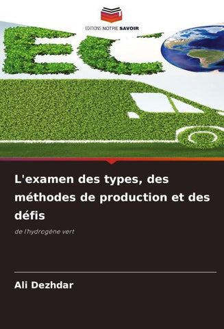 L'examen des types, des méthodes de production et des défis