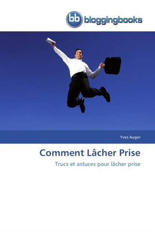 Comment Lâcher Prise