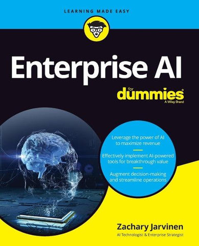 Enterprise AI For Dummies