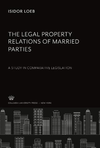The Legal Property Relations of Married Parties