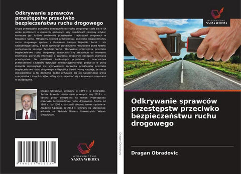Odkrywanie sprawców przest¿pstw przeciwko bezpiecze¿stwu ruchu drogowego
