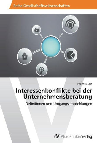 Interessenkonflikte bei der Unternehmensberatung