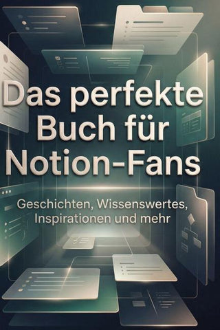 Das perfekte Buch für Notion-Fans