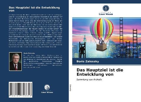 Das Hauptziel ist die Entwicklung von