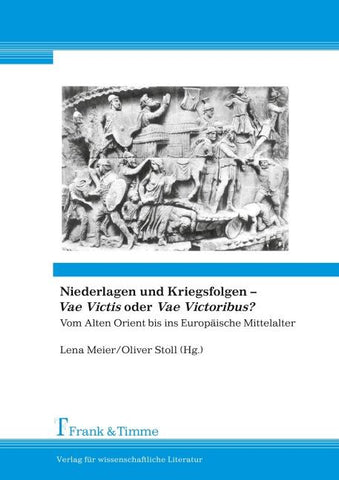 Niederlagen und Kriegsfolgen – Vae Victis oder Vae Victoribus?