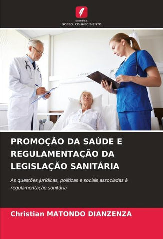 PROMOÇÃO DA SAÚDE E REGULAMENTAÇÃO DA LEGISLAÇÃO SANITÁRIA