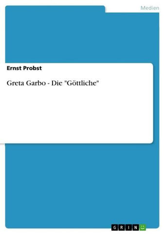 Greta Garbo - Die "Göttliche"
