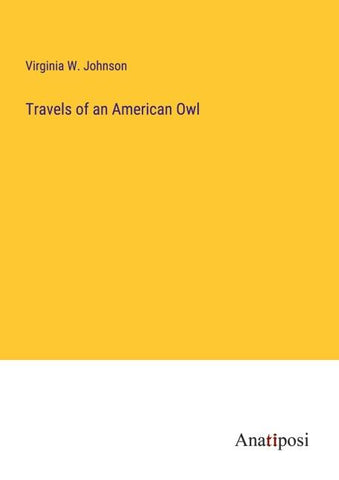Travels of an American Owl