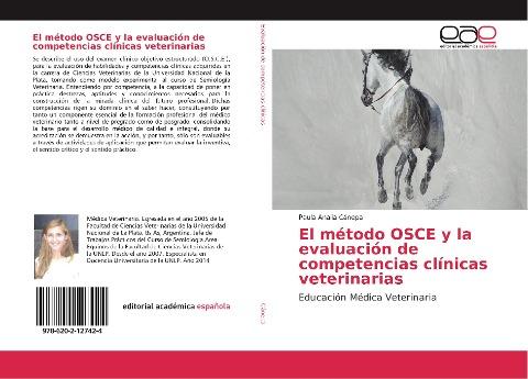 El método OSCE y la evaluación de competencias clínicas veterinarias