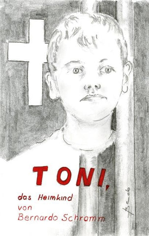 Toni, das Heimkind