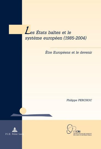 Les États baltes et le système européen (1985–2004)