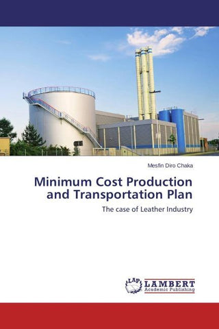 Minimum Cost Production and Transportation Plan