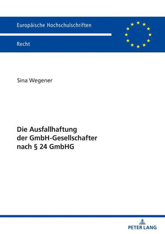 Die Ausfallhaftung der GmbH-Gesellschafter nach § 24 GmbHG