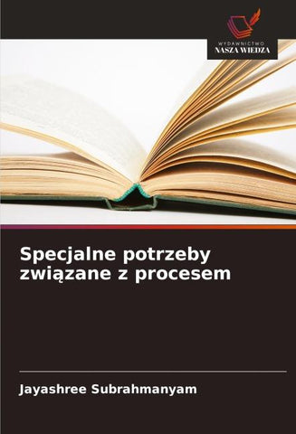 Specjalne potrzeby zwi¿zane z procesem