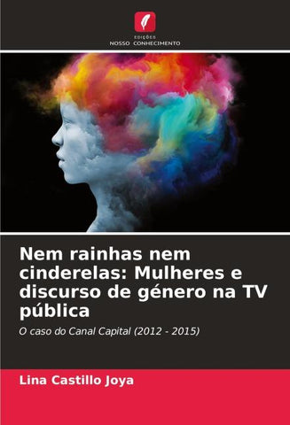 Nem rainhas nem cinderelas: Mulheres e discurso de género na TV pública