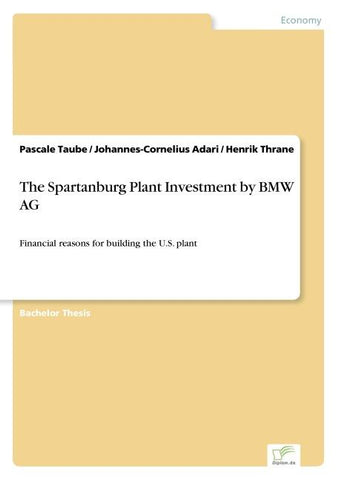 The Spartanburg Plant Investment by BMW AG