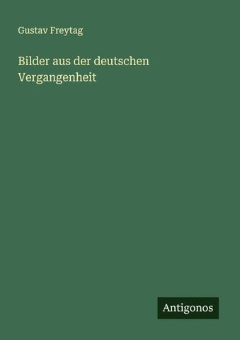 Bilder aus der deutschen Vergangenheit