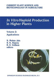 In Vitro Haploid Production in Higher Plants