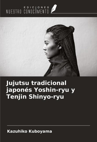 Jujutsu tradicional japonés Yoshin-ryu y Tenjin Shinyo-ryu