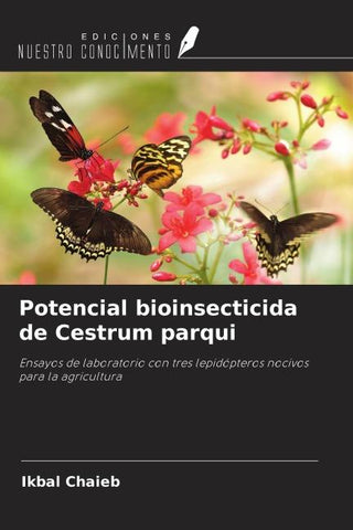 Potencial bioinsecticida de Cestrum parqui