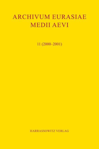 Archivum Eurasiae Medii Aevi 11 (2000-2001)