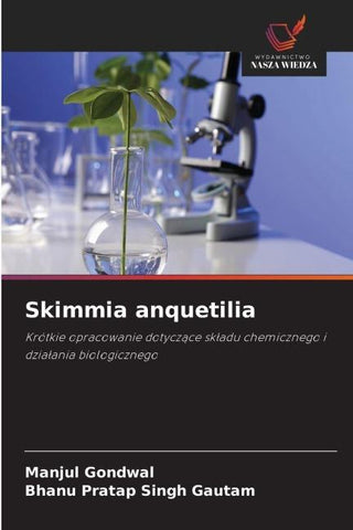 Skimmia anquetilia