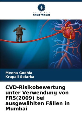 CVD-Risikobewertung unter Verwendung von FRS(2009) bei ausgewählten Fällen in Mumbai