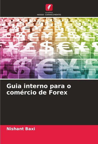 Guia interno para o comércio de Forex