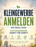 Kleingewerbe anmelden - der Praxis-Guide