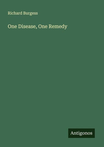 One Disease, One Remedy