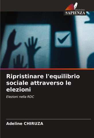 Ripristinare l'equilibrio sociale attraverso le elezioni