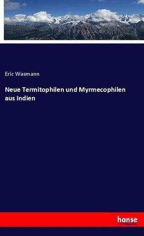 Neue Termitophilen und Myrmecophilen aus Indien