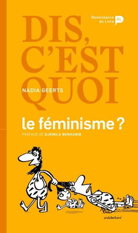 Dis, c'est quoi le féminisme ?
