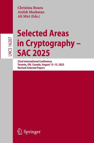 Selected Areas in Cryptography – SAC 2025